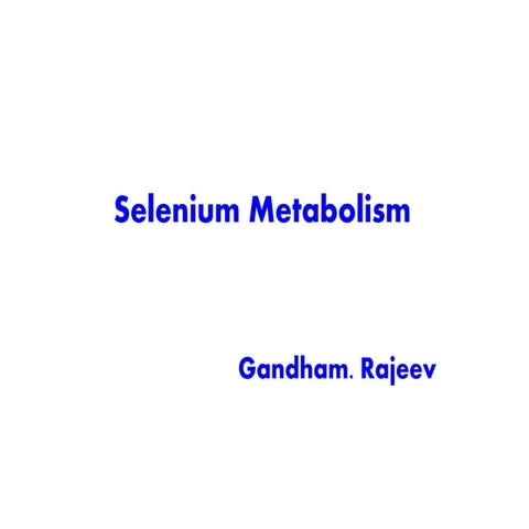 SELENIUM METABOLISM