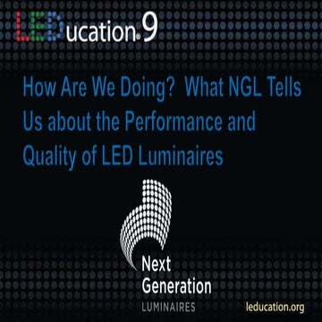 How are we doing? What NGL tells us about the performance and quality of LED ...