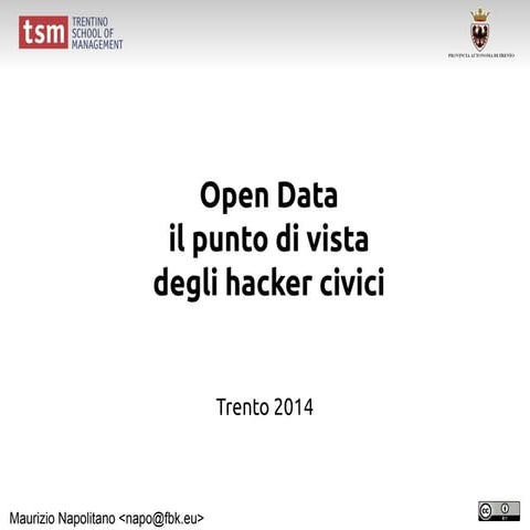 Open Data il punto di vista degli hacker civici