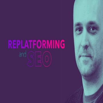 Wolfgang Essentials 2017 - Replatforming & SEO