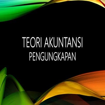 PENGUNGKAPAN TEORI AKUNTANSI