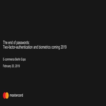 The end of passwords: Two-factor-authentication and biometrics are coming 2019