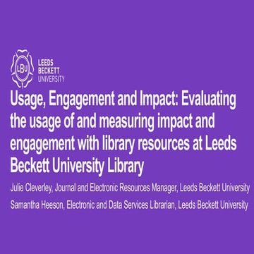 Usage, Engagement and Impact: Evaluating the usage of and measuring impact an...