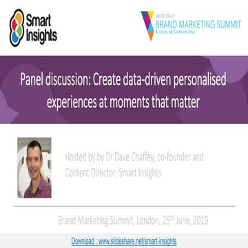 Panel discussion: Create data-driven personalised experiences at moments that...