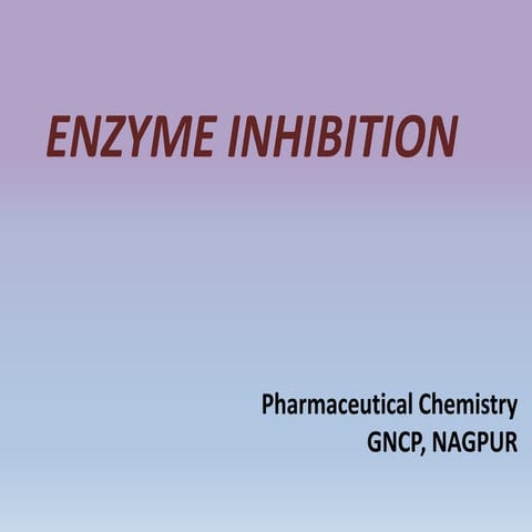 Enzyme inhibition for M.Pharm