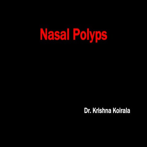 Nasal polyps
