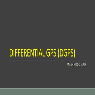 DIFFERENTIAL GPS (DGPS)