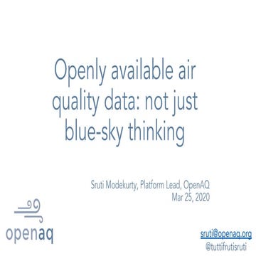 Openly available air quality data: not just blue-sky thinking - Sruti Modekur...