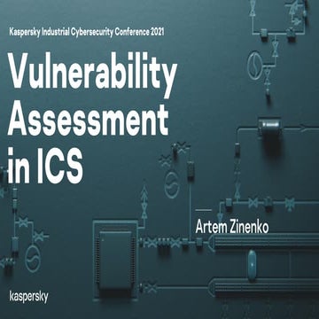 Артем Зиненко. Vulnerability Assessment в ICS на основе информации из публичн...