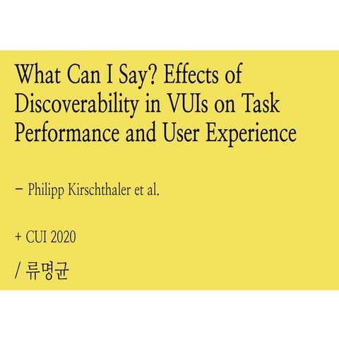 What Can I say? Effects of Discoverability in VUIs on Task Performance and Us...