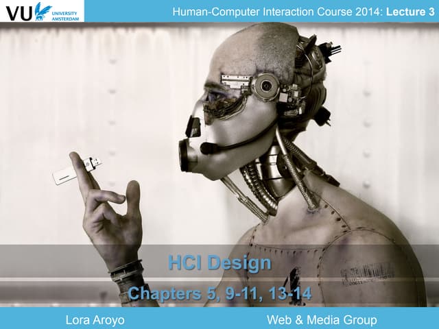 Lecture 3: Human-Computer Interaction: HCI Design (2014)