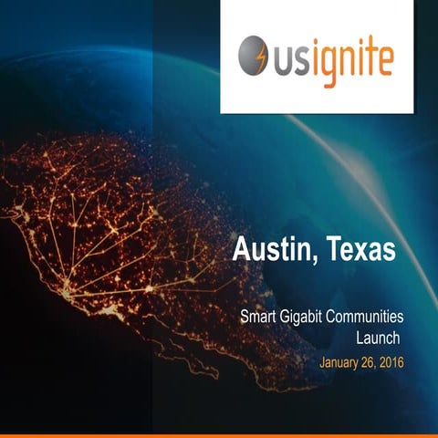 14 - Smart Gigabit Communities Launch - Austin, Texas 