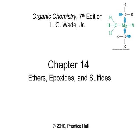 14 - Ethers, Epoxides, and Sulfides - Wade 7th