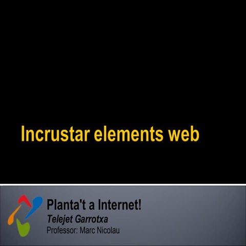 14. Incrustar Elements Web