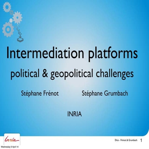Intermediation Platforms, political challenges