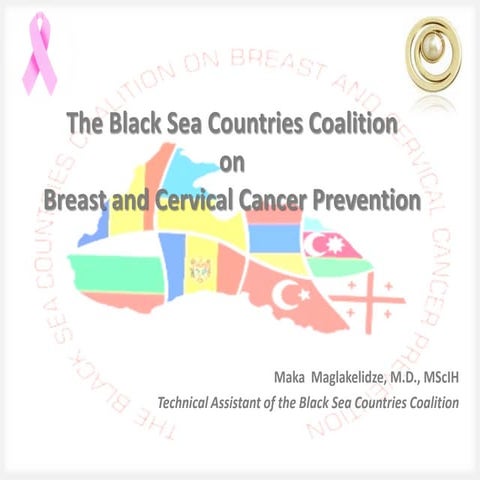 The  Black Sea Countries  Coalition on Breast and Cervical Cancer Prevention