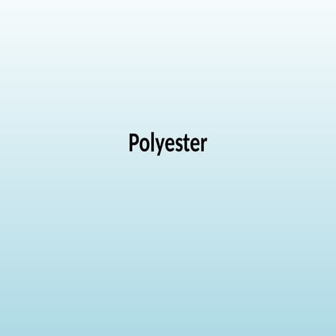14- Polyester properties and structure...pptx