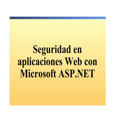 14.  Seguridad En Aplicaciones Web Asp.Net