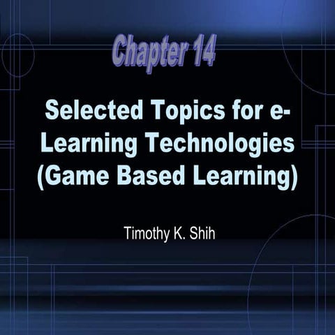 14 selected topics for e-learning technologies (gbl)