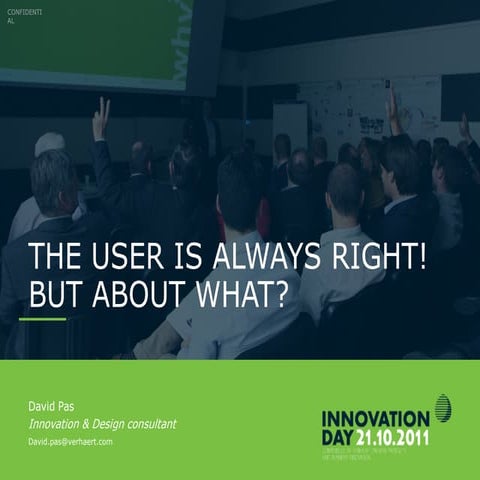 Verhaert Innovation Day 2011 – David Pas (VERHAERT) - The user is always right
