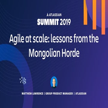 Agile at Scale: Lessons From the Mongolian Horde and Others