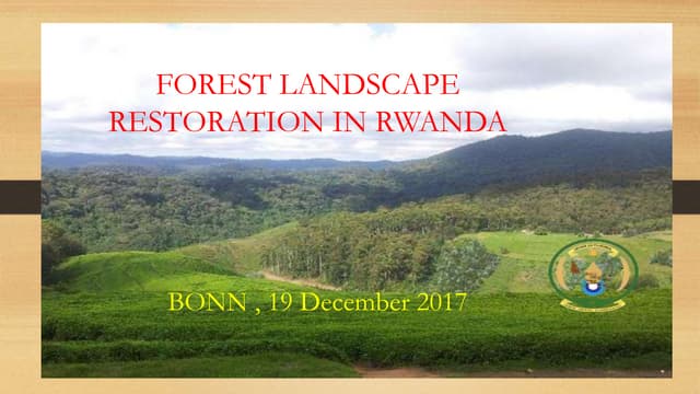 IUCN, Forest Landscape Restoration in Rwanda (Felix Rurangwa)