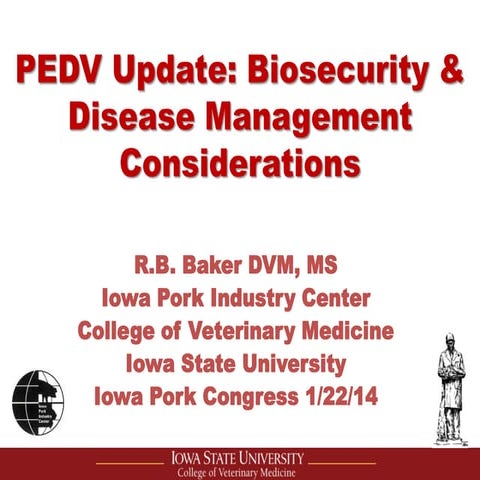 Dr. Butch Baker - Understanding PEDv: Diagnostics, Impacts & Biosecurity