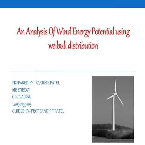 an analysis of wind energy potential using weibull distribution