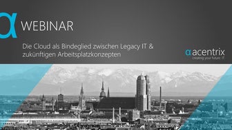 Die Cloud als Bindeglied zwischen Legacy IT &  zukünftigen Arbeitsplatzkonzep...