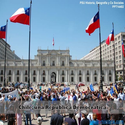Chile, una República Democrática (PSU 2014)