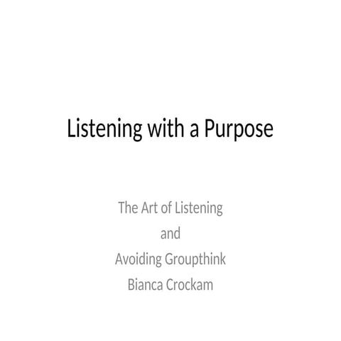 Attentive Listening with a Purpose 1403212.ppt