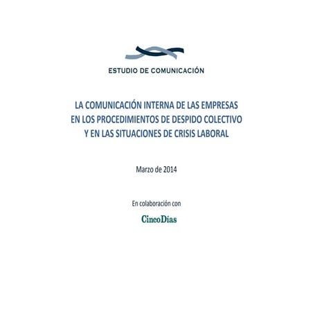 La comunicación interna de las empresas en los procedimientos de despido cole...