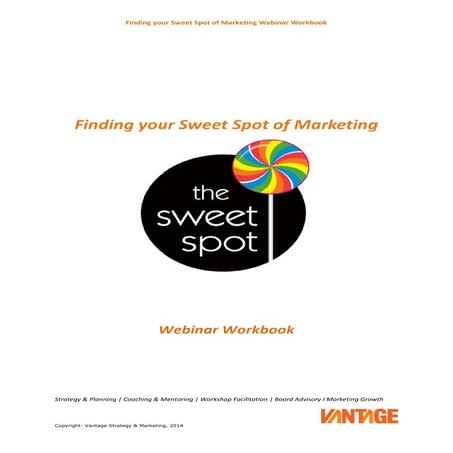 Finding Your Sweet Spot of Marketing Workbook