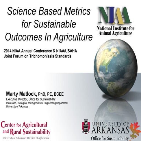 Dr. Marty D. Matlock - Science-Based Metrics for Sustainable Outcomes in Agri...
