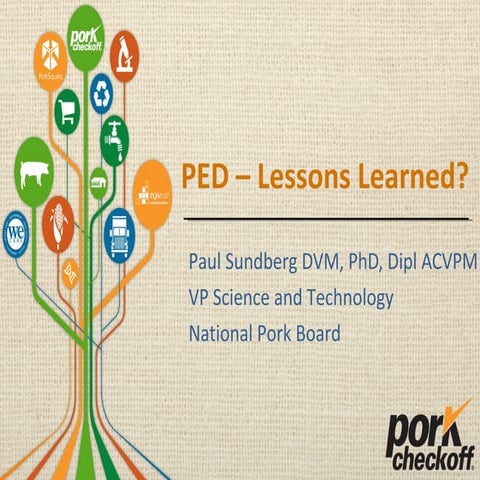 Dr. Paul Sundberg - PEDV - Lessons Learned in Preparation for the Next Event 