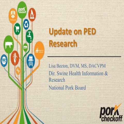 Dr. Lisa Becton - Update on PEDV Research