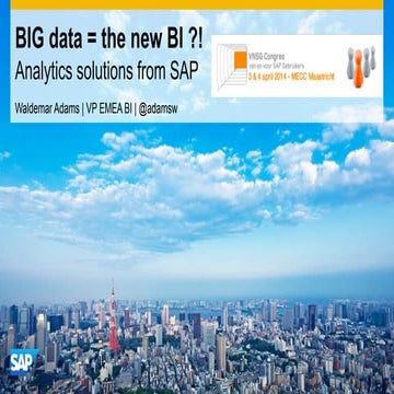 VNSG Congress 2014 SAP BIGdata Analytics vision & strategy