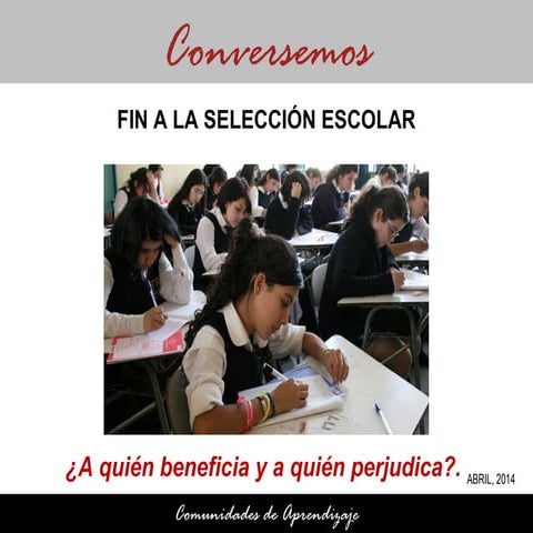 Fin a la selección escolar. ¿A quién beneficia, a quién perjudica?