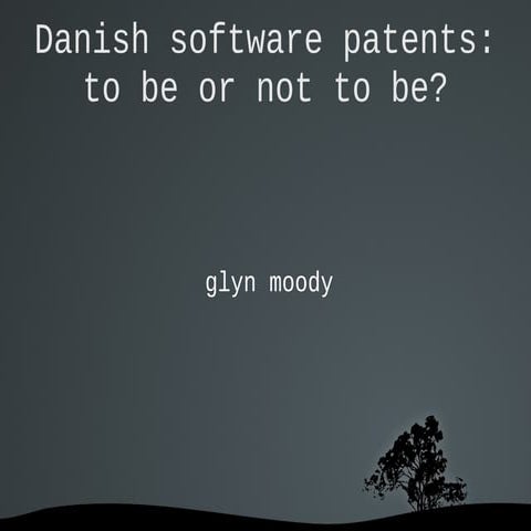 Glyn Moody - European Unitary Patent Court and software patents