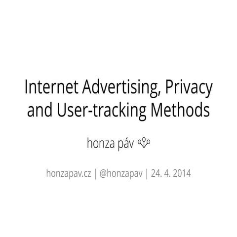 Digital Advertising, Privacy and User-tracking Methods