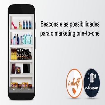 BRAPPS: Beacons e as possibilidades para o marketing one-to-one - Léo Gmeiner