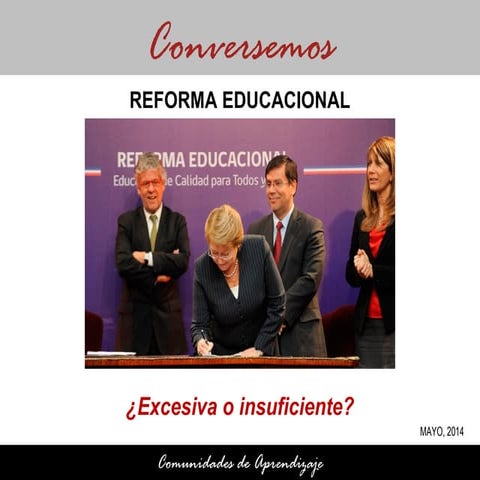 Reforma Educacional: ¿Excesiva o insuficiente?