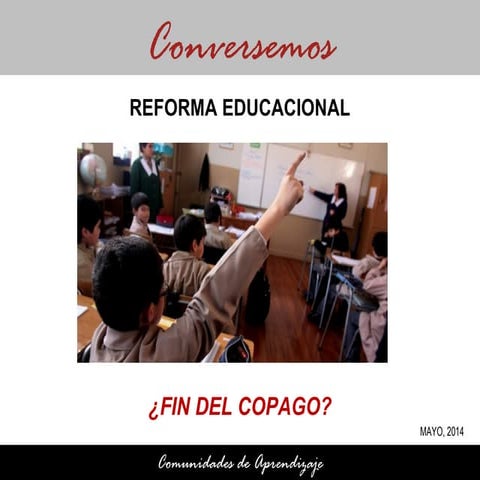 Reforma Educacional: ¿Fin Copago?