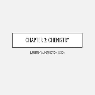 Chapter 2 Chemistry - SUPPLEMENTAL INSTRUCTION SESSION