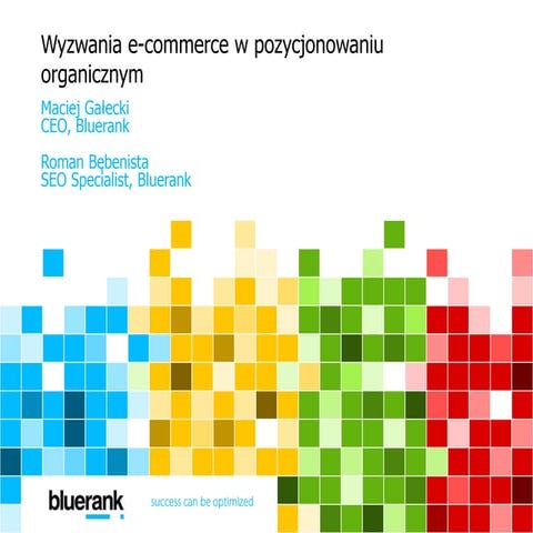 Wyzwania e-commerce w pozycjonowaniu organicznym (SEO) - 7 edycja E-commerce ...