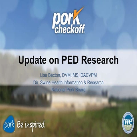 Dr. Lisa Becton - PEDV - Research Update
