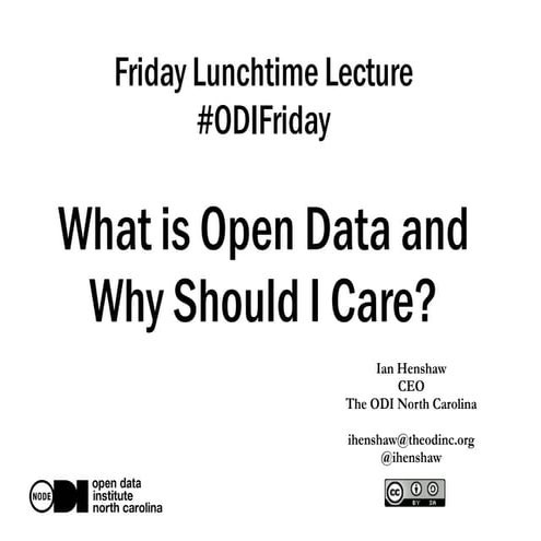 What is Open Data and Why Should I Care?