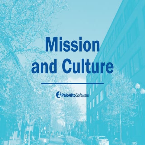 The Mission and Culture of Palo Alto Software