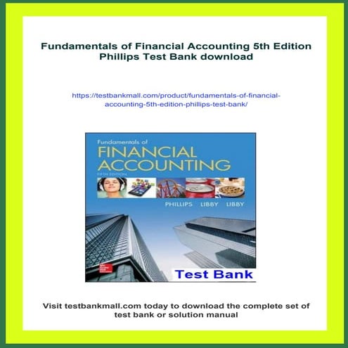 Fundamentals of Financial Accounting 5th Edition Phillips Test Bank