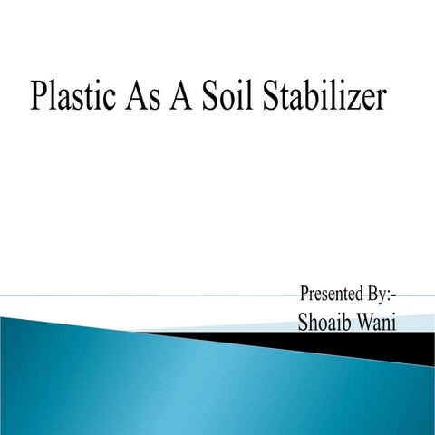 Plastic as a soil stabilizer